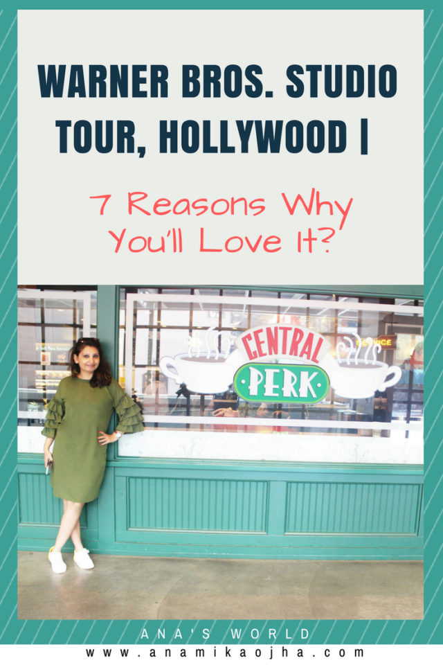 Warner Bros. Studio Tour, Hollywood | 7 Reasons Why You'll Love It?