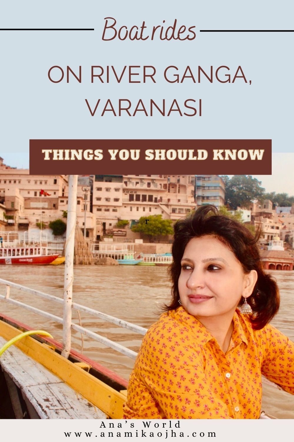 Boat Rides on River Ganga, Varanasi | 4 Things You Should Know